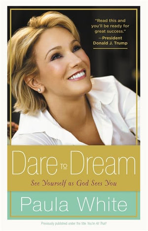Dare To Dream: Understand God'S Design For Your Life
