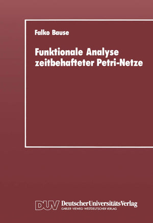 Funktionale Analyse zeitbehafteter PetriNetze (German Edition),Used