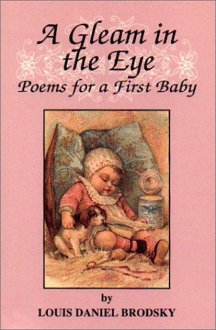 A Gleam in the Eye: Poems for a First Baby,Used