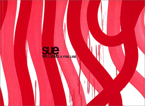 Sue Williams: A Fine Line [Exhibition: Mar. 16  Jun. 16, 2002],New