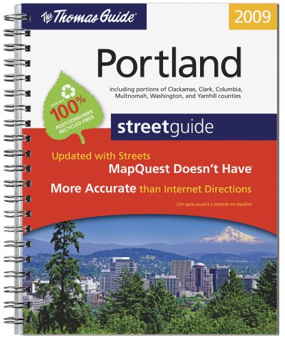 The Thomas Guide 2009 Portland: Street Guide,New