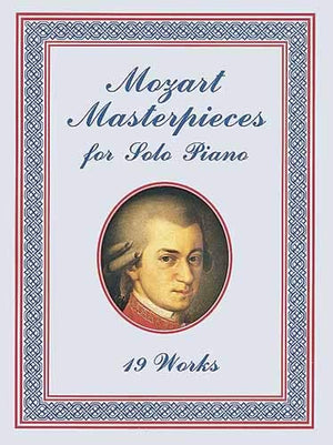 Mozart Masterpieces: 19 Works for Solo Piano (Dover Music for Piano),Used