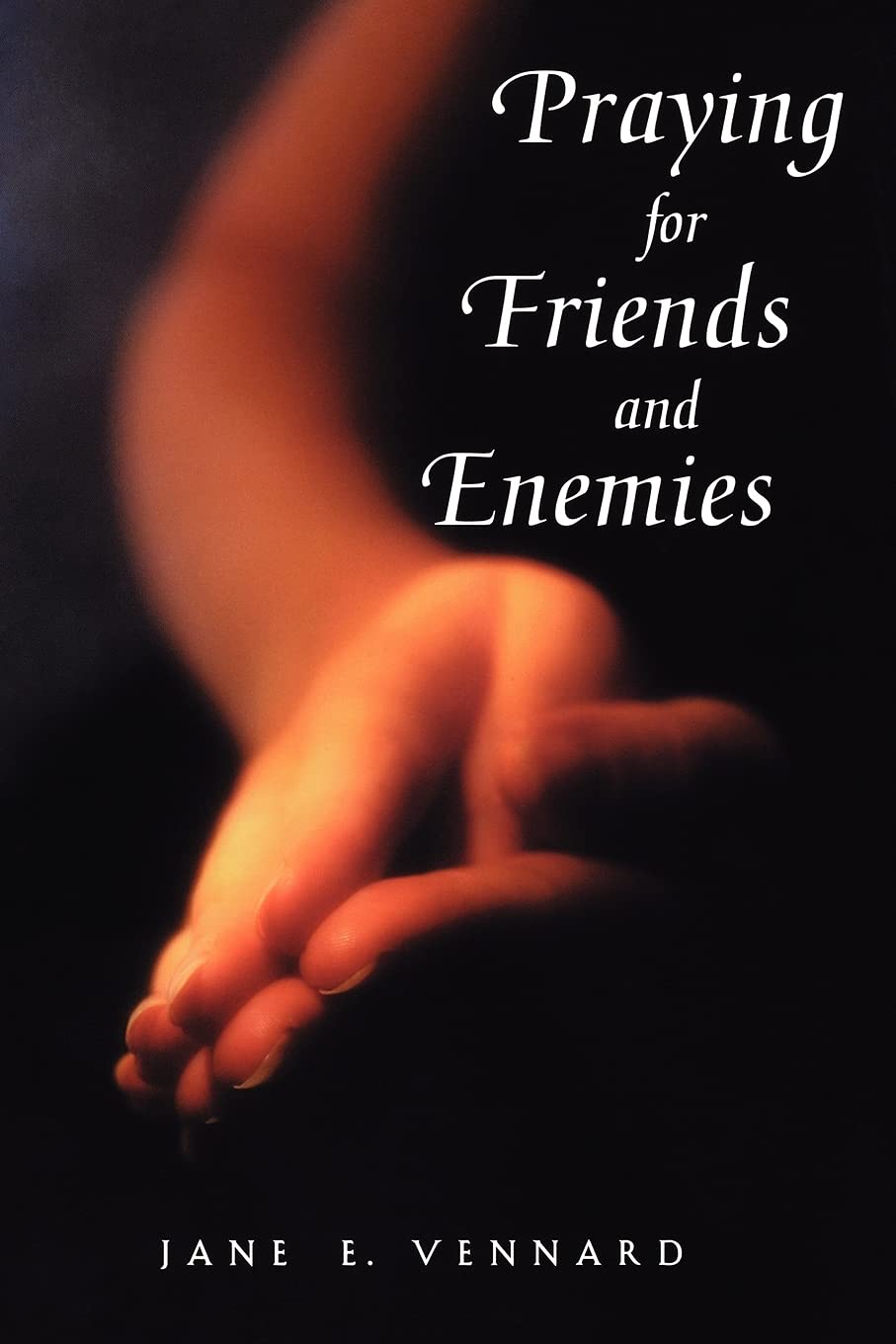 Praying For Friends And Enemies (Face To Face With God) (Face To Face With God S),Used