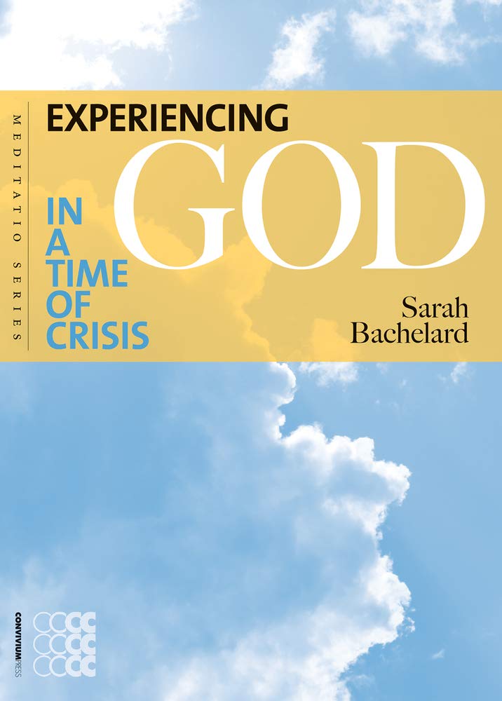Experiencing God in a Time of Crisis (Meditatio),Used