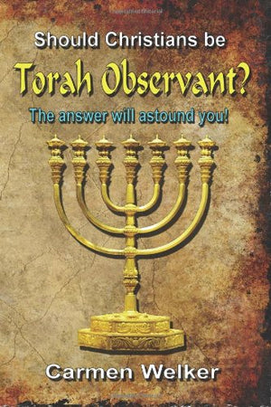 Should Christians be Torah Observant,Used