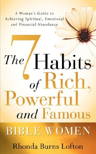 The 7 Habits of Rich, Powerful and Famous Bible Women,Used