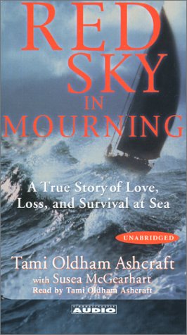 Red Sky In Mourning: The True Story Of A Woman'S Courage And Survival At Sea,New