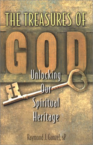 The Treasures Of God: Unlocking Our Spiritual Heritage,Used