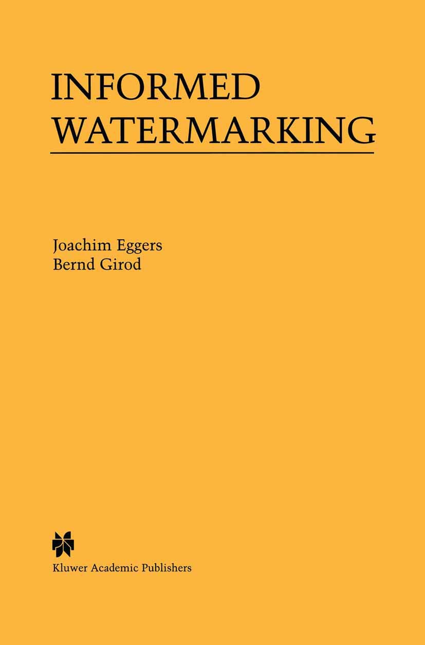 Informed Watermarking (The Springer International Series in Engineering and Computer Science, 685),Used