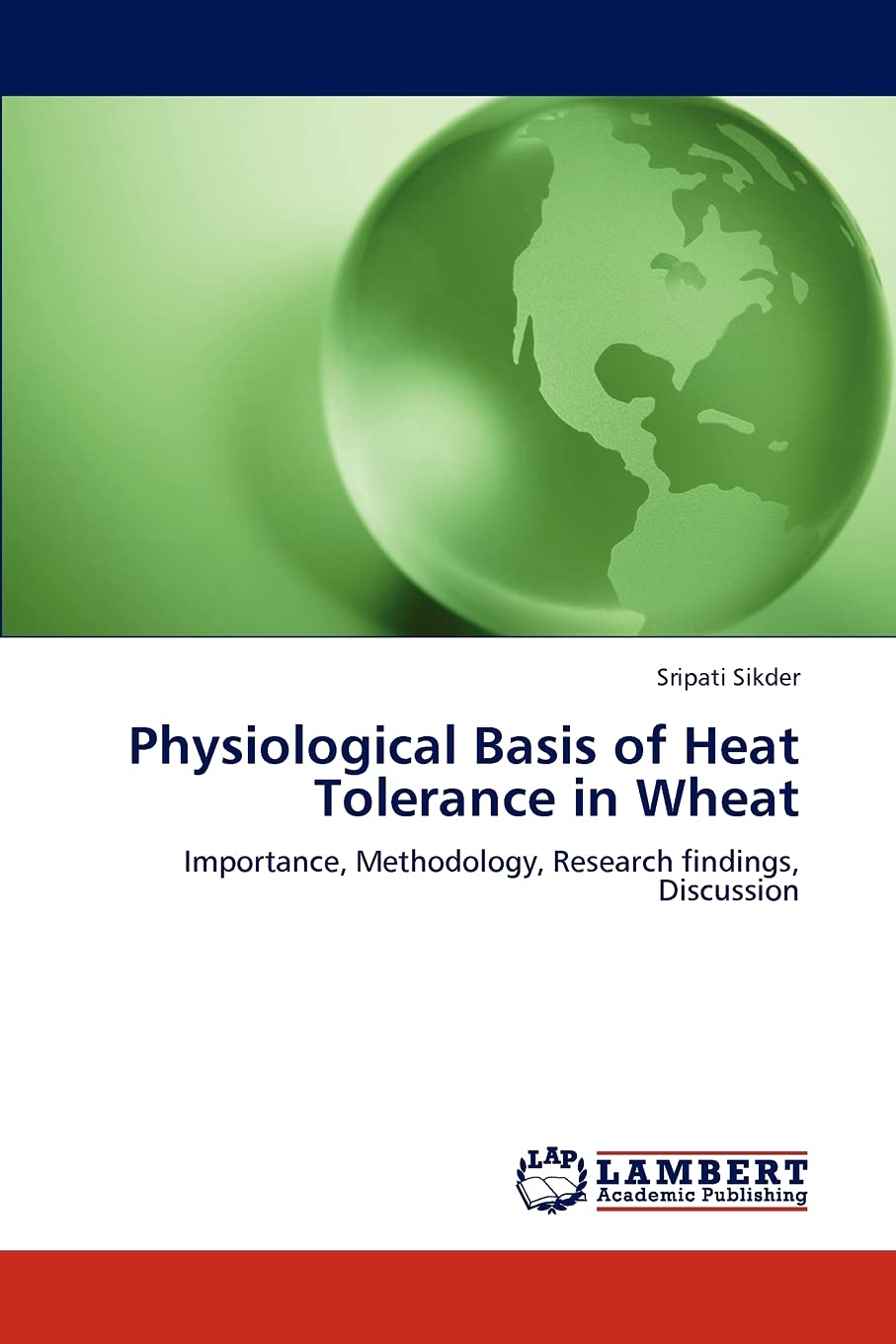 Physiological Basis of Heat Tolerance in Wheat: Importance, Methodology, Research findings, Discussion,Used