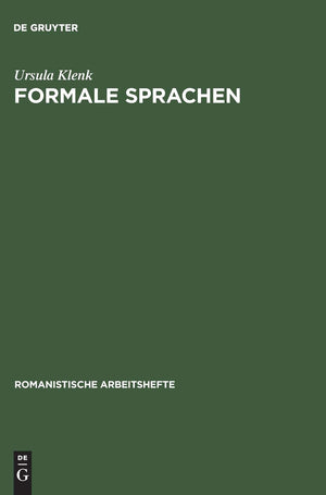 Formale Sprachen: Mit Anwendungen auf die Beschreibung natrlicher Sprachen (Romanistische Arbeitshefte, 22) (German Edition),Used