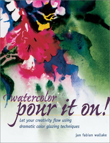 Watercolor: Pour It On!,Used