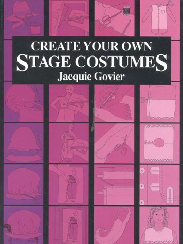 Create Your Own Stage Costumes,Used