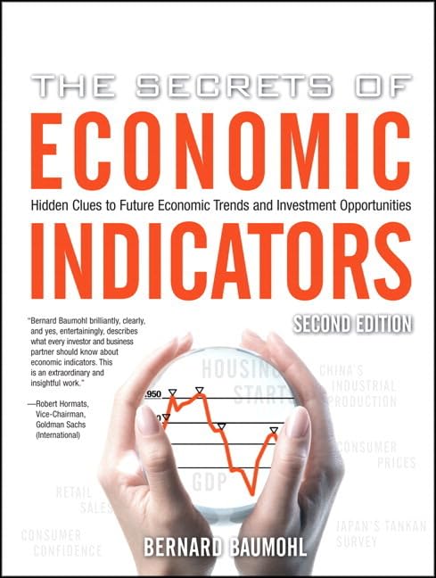 The Secrets Of Economic Indicators: Hidden Clues To Future Economic Trends And Investment Opportunities, 2Nd Edition-new
