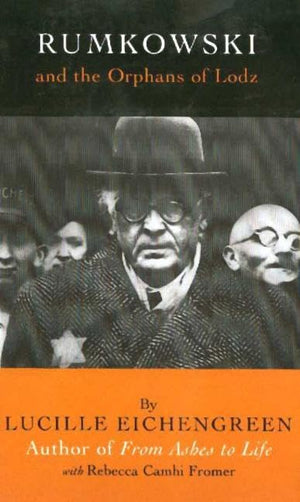 Rumkowski And The Orphans Of Lodz-used