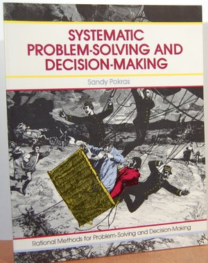 Systematic ProblemSolving and DecisionMaking,Used