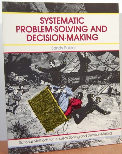 Systematic ProblemSolving and DecisionMaking,Used