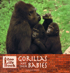 Gorillas and Their Babies (Zoo Life Book),Used
