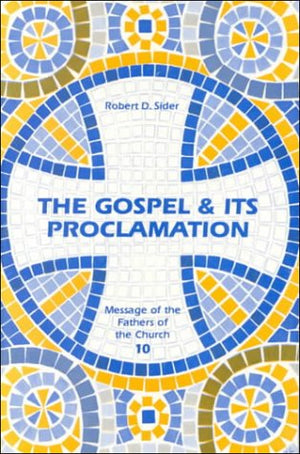 Gospel & Its Proclamation (Message of the Fathers of the Church),Used
