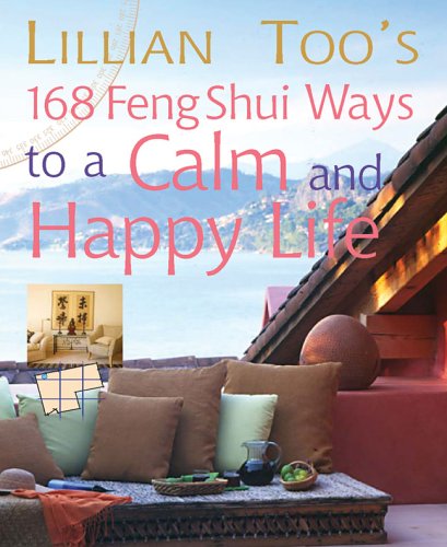 Lillian Too's 168 Feng Shui Ways to a Calm and Happy Life,Used