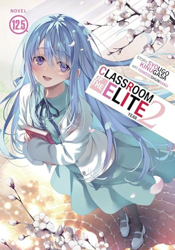 Classroom of the Elite: Year 2 (Light Novel) Vol. 12.5: 15