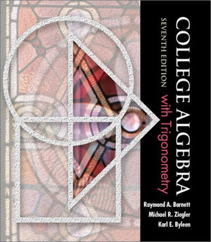 College Algebra With Trigonometry (Barnett, Ziegler & Byleen's Precalculus Series),Used