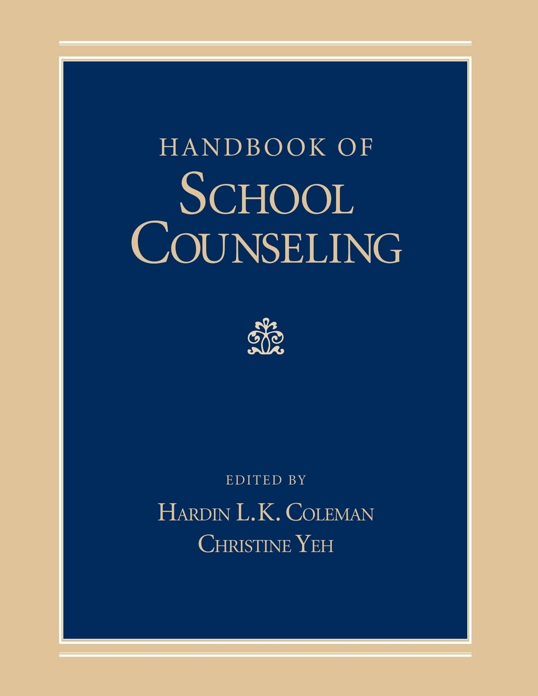 Handbook Of School Counseling (Counseling And Counselor Education),Used