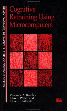 Cognitive Retraining Using Microcomputers (Brain, Behaviour and Cognition),Used