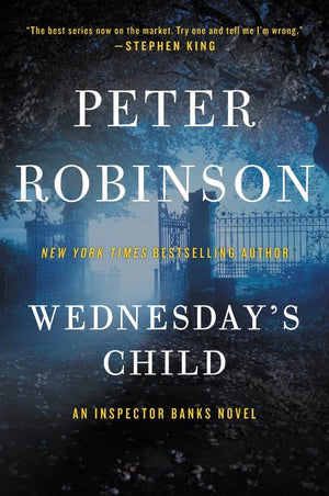 Wednesday'S Child: An Inspector Banks Novel (Inspector Banks Novels, 6)