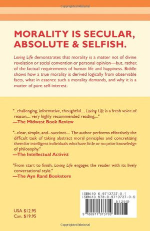 Loving Life: The Morality Of Selfinterest And The Facts That Support It,Used