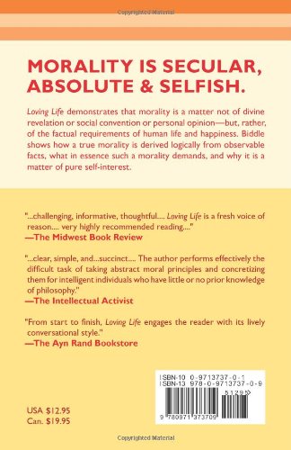 Loving Life: The Morality Of Selfinterest And The Facts That Support It,Used