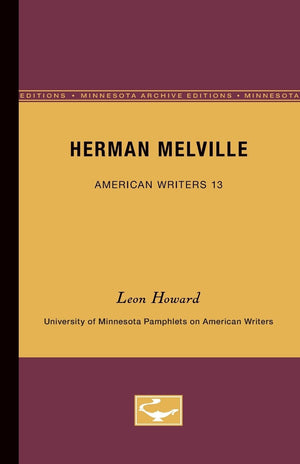 Herman Melville  American Writers 13: University Of Minnesota Pamphlets On American Writers,Used