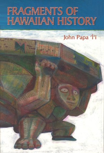 Fragments of Hawaiian History (BERNICE PAUAHI BISHOP MUSEUM SPECIAL PUBLICATION),Used