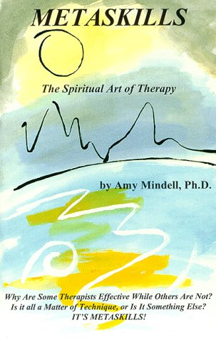 Metaskills: The Spiritual Art of Therapy,Used