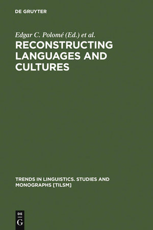 Reconstructing Languages And Cultures (Trends In Linguistics. Studies And Monographs [Tilsm], 58),Used