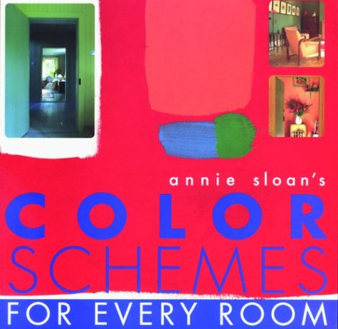 Annie Sloan's Color Schemes: For Every Room,Used