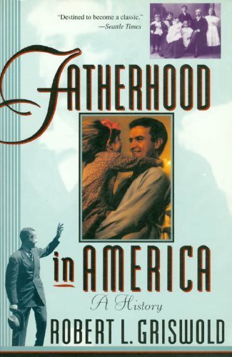 Fatherhood In America: A History,Used