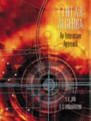 Linear Algebra: An Interactive Approach (with CDROM) (Available Titles CengageNOW),New
