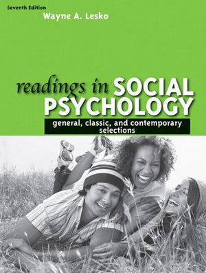 Readings in Social Psychology: General, Classic, and Contemporary Selections (7th Edition),New