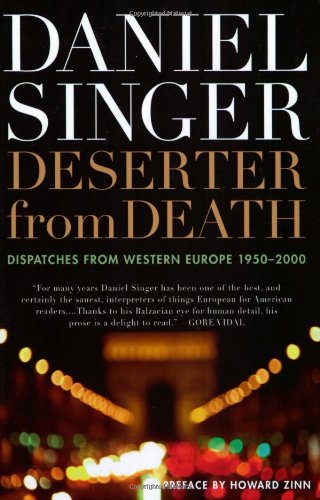 Deserter from Death: Dispatches from Western Europe 19502000 (Nation Books),Used