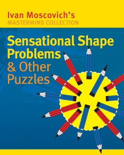 Sensational Shape Problems & Other Puzzles (Mastermind Collection),Used
