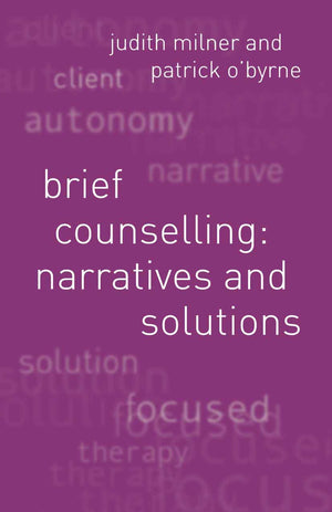 Brief Counselling: Narratives and Solutions,Used
