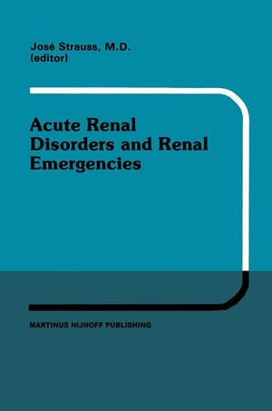 Acute Renal Disorders and Renal Emergencies: Proceedings of Pediatric Nephrology Seminar X held at Bal Harbour, Florida, January,Used