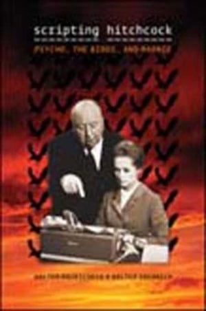 Scripting Hitchcock: Psycho, The Birds, And Marnie-used