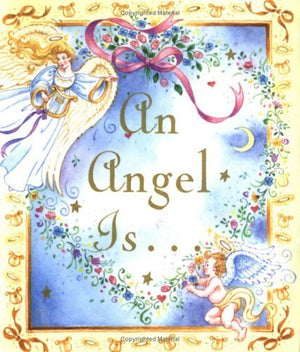 An Angel Is...,New
