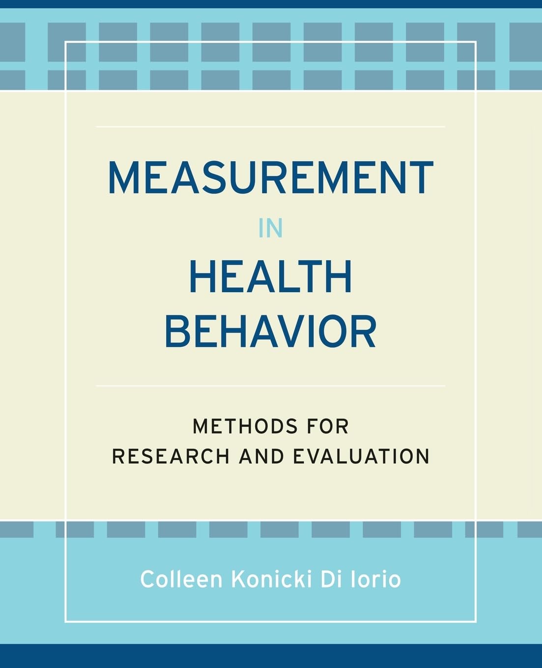 Measurement in Health Behavior: Methods for Research and Evaluation,Used