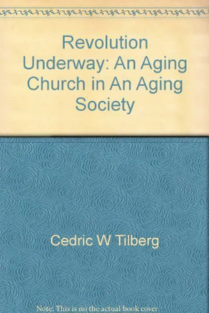 Revolution underway: An aging church in an aging society,Used
