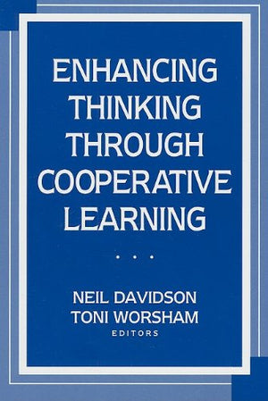 Enhancing Thinking Through Cooperative Learning,New