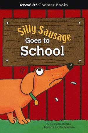 Silly Sausage Goes to School (ReadIt! Chapter Books),Used