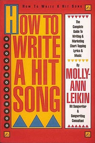 How to Write a Hit Song: The Complete Guide to Writing and Marketing Chart Topping Lyrics & Music,Used